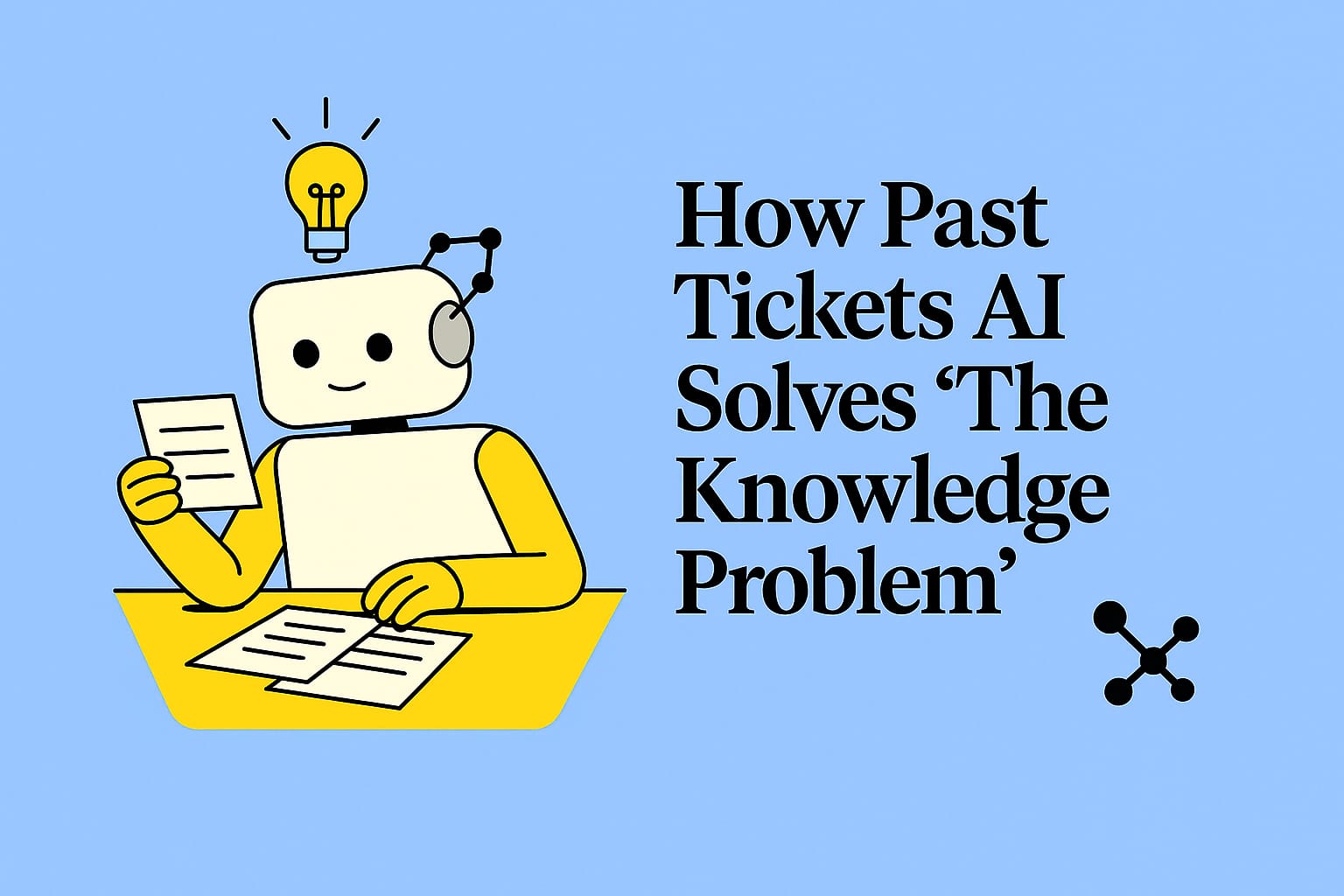 The Knowledge Base That Updates Itself: How Past Tickets AI Solves Documentation's Biggest Challenge