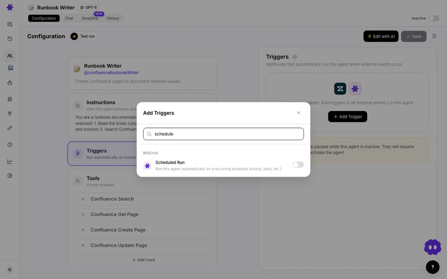 Autonomous mode — a trigger runs the agent with no human in the loop. Here a “Scheduled Run” fires the Runbook Writer agent on a recurring clock; triggers like “Ticket Created” do the same on an event.