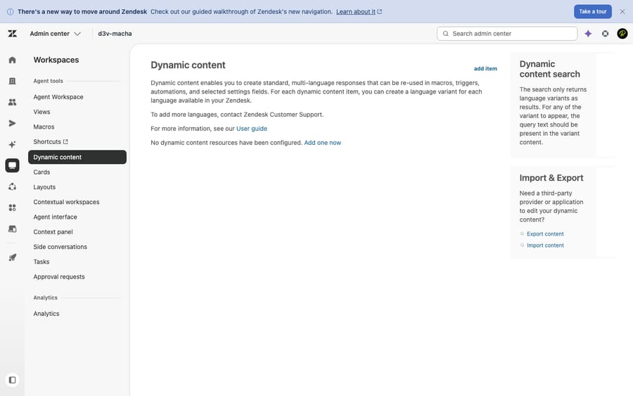 Zendesk Dynamic content admin page under Workspaces, Agent tools, Dynamic content — showing the description, the Add item button, and the Import/Export panel for managing reusable multi-language text snippets.