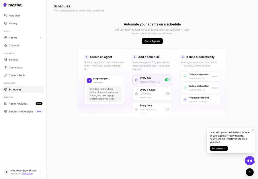 Macha's Schedules — set recurring runs (daily, hourly) so an agent pulls metrics and posts a daily digest to Slack with no manual reporting.
