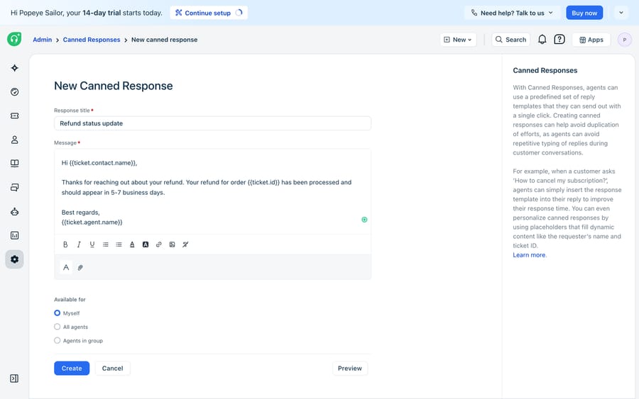 Creating a new canned response in Freshdesk admin: the 'New Canned Response' editor with a title ('Refund status update'), a rich-text Message body using dynamic placeholders ({{ticket.contact.name}}, {{ticket.id}}, {{ticket.agent.name}}), the formatting toolbar, and the 'Available for' sharing options (Myself / All agents / Agents in group).