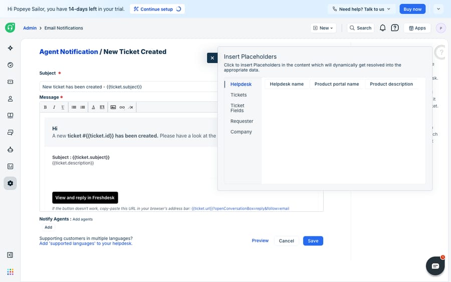 The "Insert Placeholders" picker open in the Email Notification template editor (New Ticket Created), listing placeholder groups (Helpdesk, Tickets, Ticket Fields, Requester, Company) over a template body using {{ticket.subject}}, {{ticket.id}}, {{ticket.description}} and {{ticket.url}}.