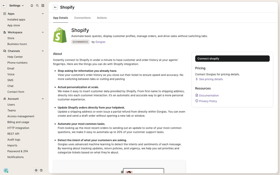 The Shopify integration page in Gorgias (App Details / Connections / Actions tabs) with the 'Connect Shopify' button — the connect/reconnect surface you use when Shopify orders or customer data stop syncing. Shown in its unconnected state on this demo account (no store linked), so the reconnect action is honestly the connect action here.