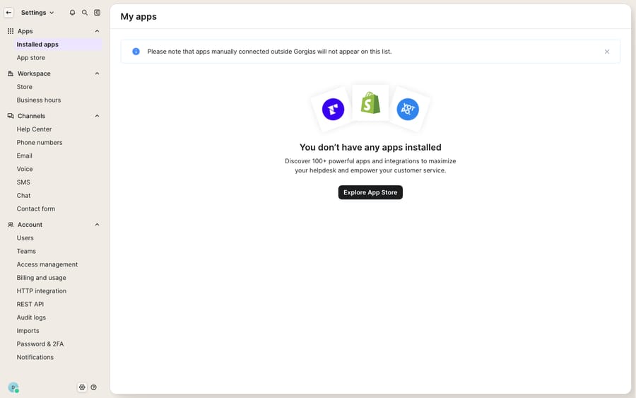 Settings → Apps → Installed apps ('My apps'): the installed-integrations list with the note 'apps manually connected outside Gorgias will not appear on this list' and an 'Explore App Store' button — the surface where you find and re-authorize an integration that's misbehaving. Shown in its empty state (no apps installed on this demo), flagged honestly.