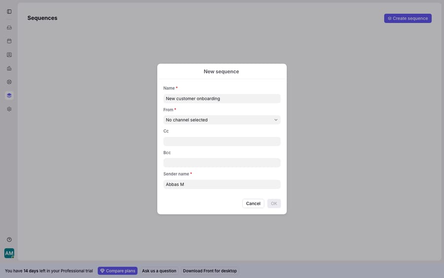 Creating an outbound Sequence in Front (Sequences > Create sequence). The 'New sequence' dialog names the sequence ('New customer onboarding'), picks the From sending channel plus optional Cc/Bcc, and sets the sender name - the first step before Front opens the multi-step editor where you add email steps, delays between them, and stop-on-reply rules.