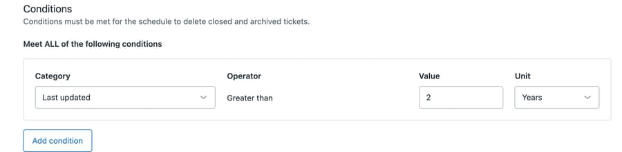 Zendesk schedule detail: a single condition, Last updated greater than 2 Years, scoped to closed and archived tickets
