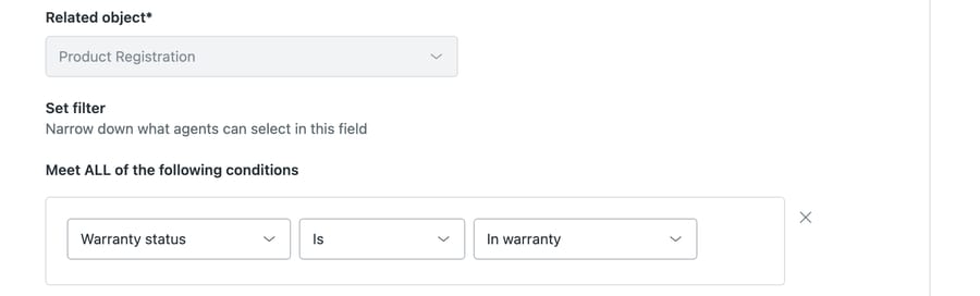 A ticket lookup field targeting Product Registration with a live filter condition reading Warranty status, Is, In warranty