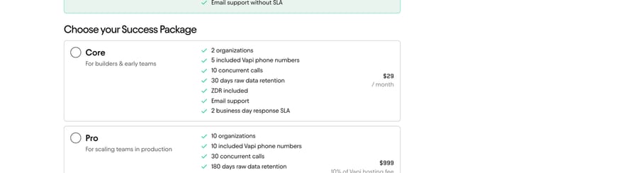 Vapi packages (Sept 19, 2026): Core $29 a month with 10 concurrent calls, Pro from $999