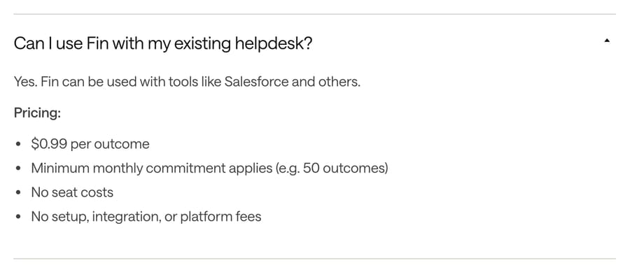 Intercom pricing FAQ: Fin on another help desk is $0.99 per outcome, a monthly minimum, no seat cost, 25 Sept 2026