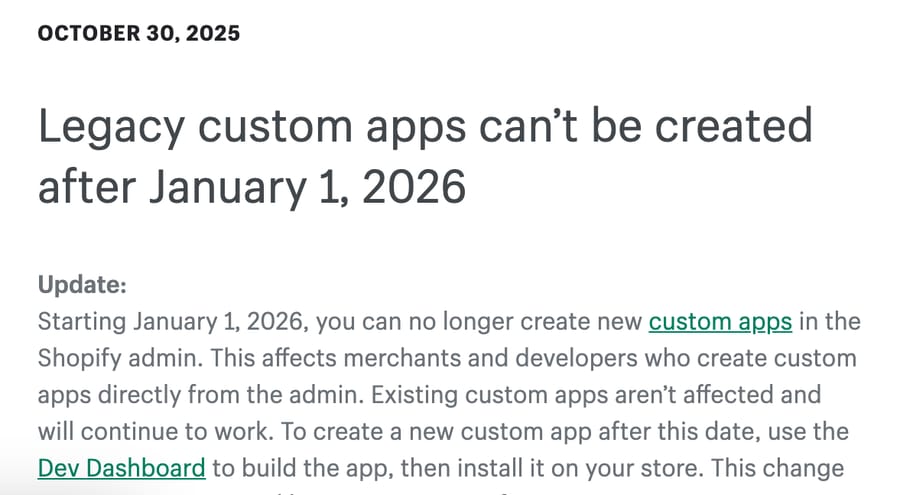 Shopify changelog, 30 October 2025: new custom apps can't be created in the Shopify admin from January 1, 2026