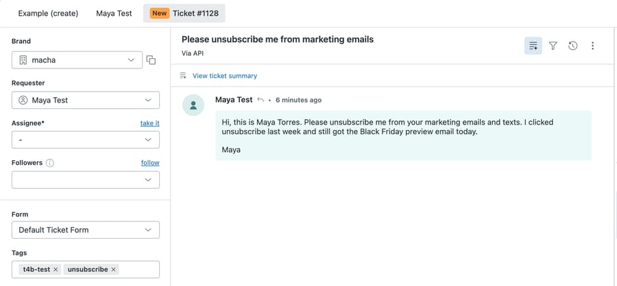 Zendesk sandbox ticket #1128, Please unsubscribe me from marketing emails, from a made-up requester asking to stop marketing emails and texts, tagged t4b-test and unsubscribe