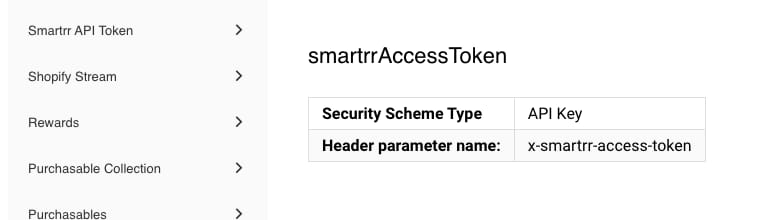Smartrr's API reference: the smartrrAccessToken scheme is an API key sent in the x-smartrr-access-token header