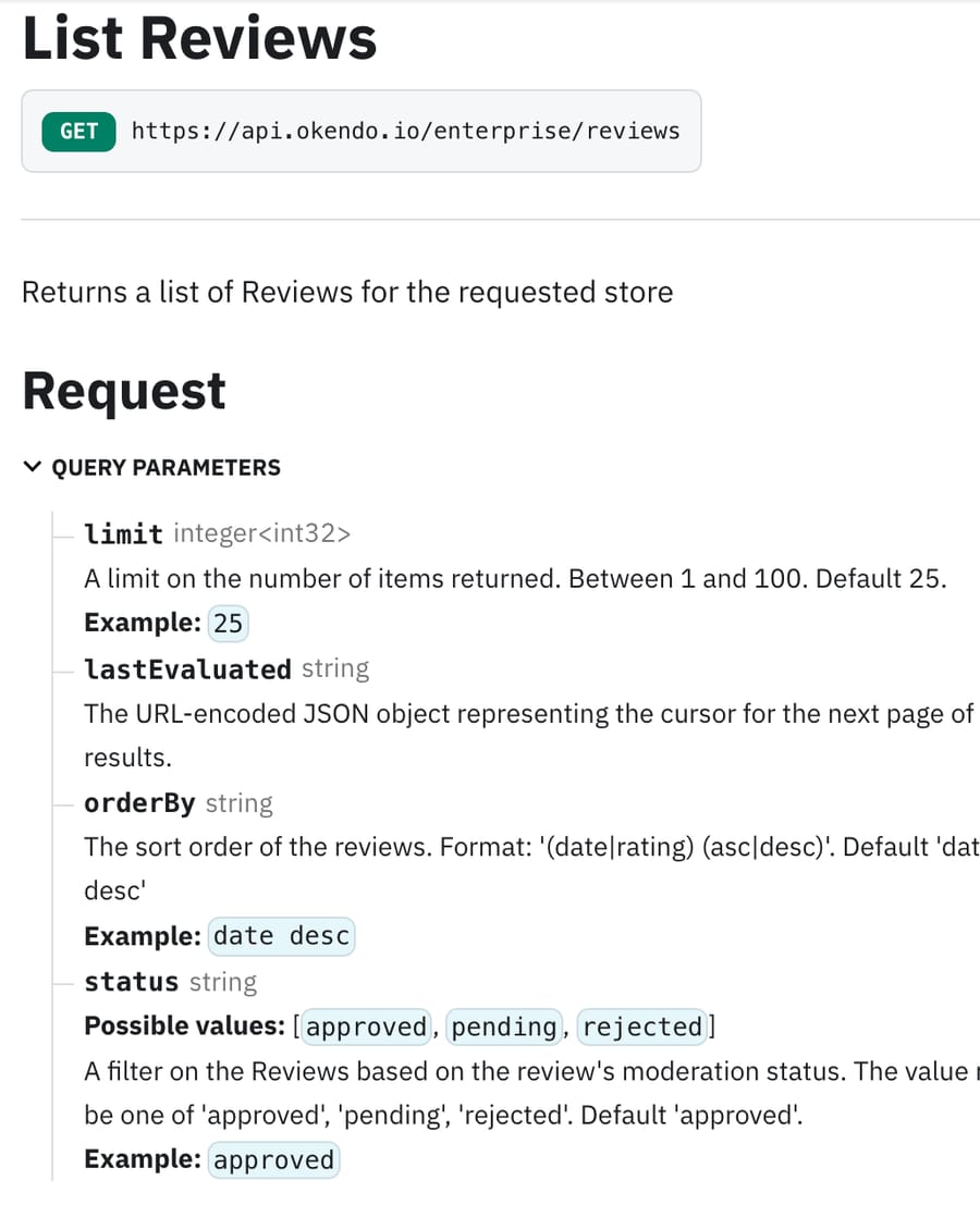 Okendo List Reviews reference: GET api.okendo.io/enterprise/reviews with limit up to 100, orderBy date or rating, and a status filter of approved, pending or rejected