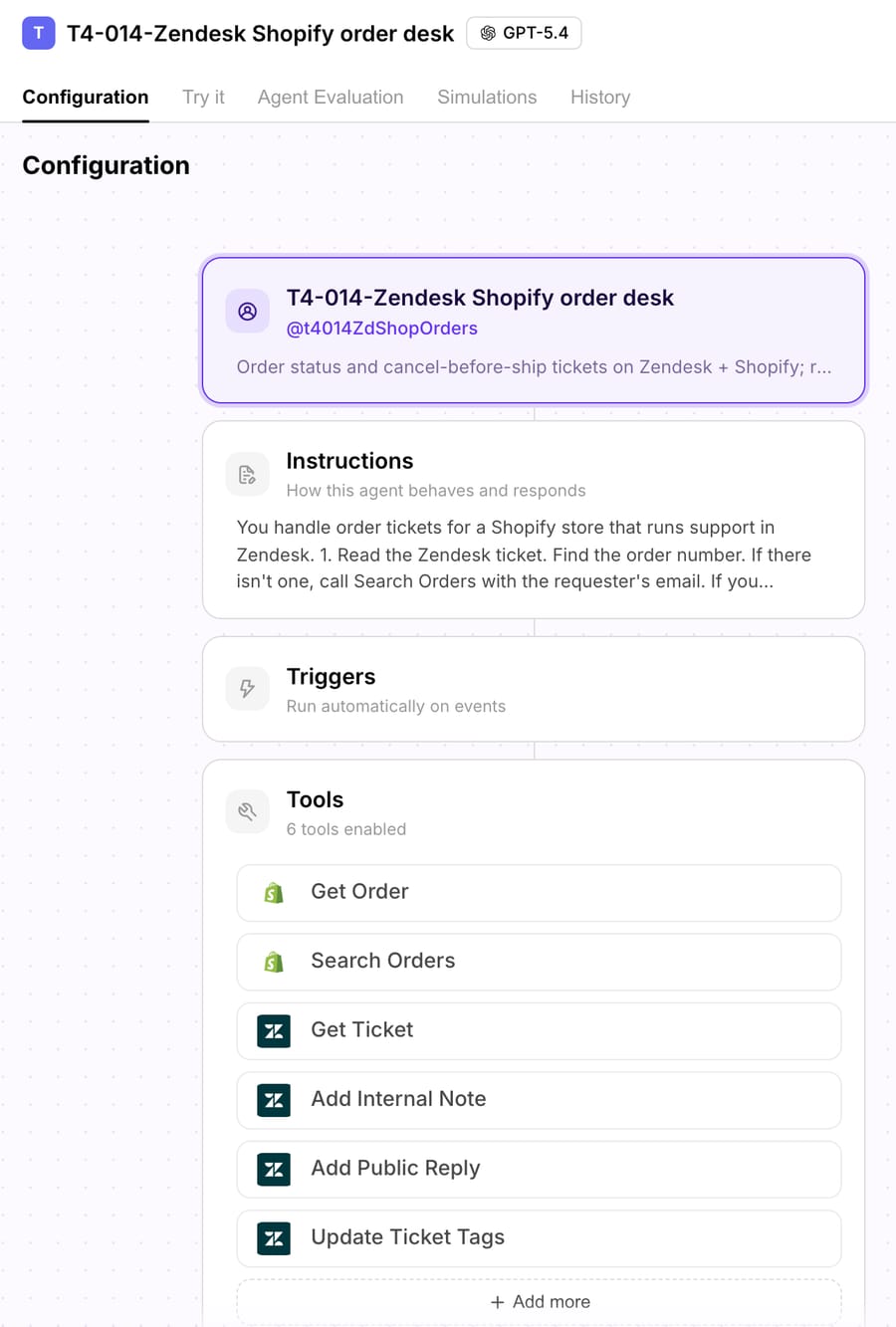 Macha agent configuration for T4-014-Zendesk Shopify order desk on GPT-5.4, with six tools: Get Order, Search Orders, Get Ticket, Add Internal Note, Add Public Reply and Update Ticket Tags