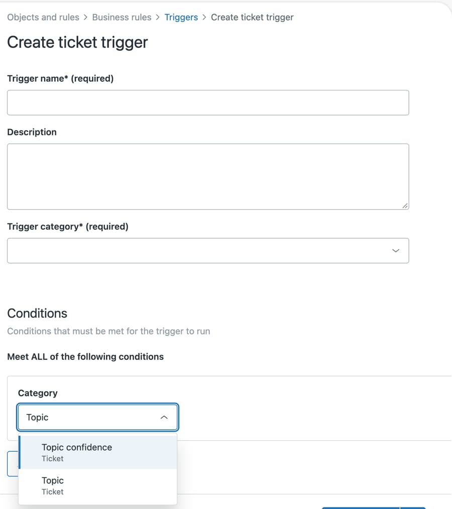 The Create ticket trigger screen in our d3v-macha sandbox, with Topic and Topic confidence offered as conditions after we turned classification on.