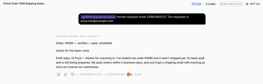 Run 1 in Try it chat, October 8, 2026: order #1099 verified as paid and unfulfilled, no action for the team, and a draft reply to Priya that it hasn't shipped yet