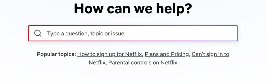 Netflix Help Center search box with four popular topics below it, October 13, 2026